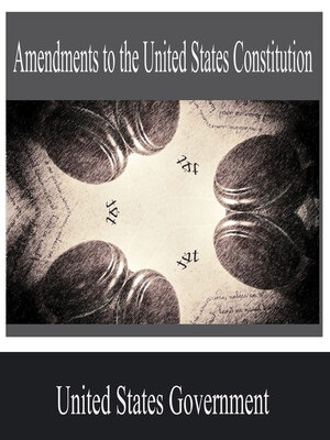 cover image of Amendments to the United States Constitution